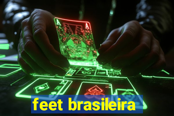 feet brasileira